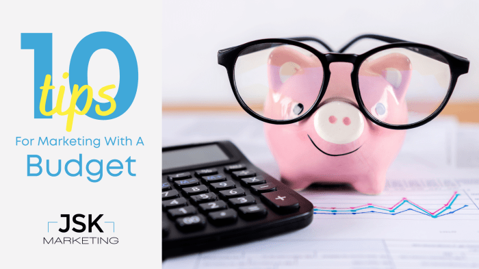 10 Tips for Marketing with a Budget | JSK Marketing